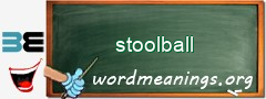 WordMeaning blackboard for stoolball